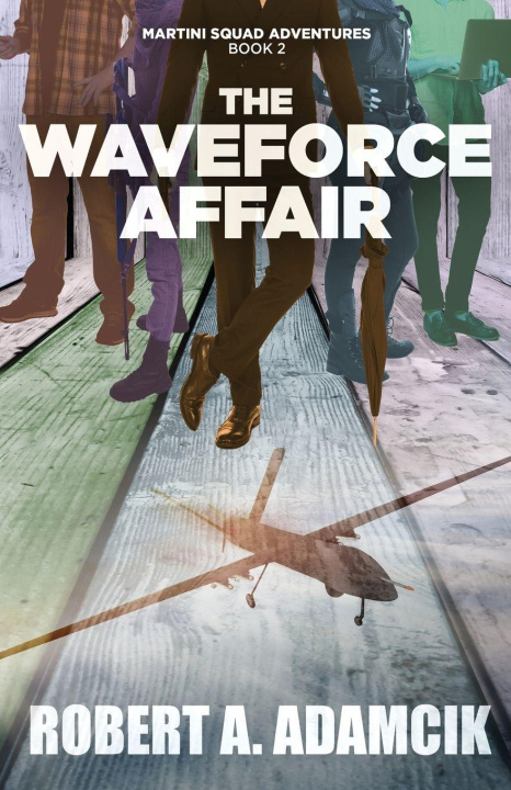 Kniha The Waveforce Affair Robert A. Adamcik