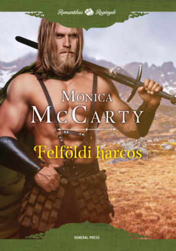 Kniha Felföldi harcos Monica McCarty