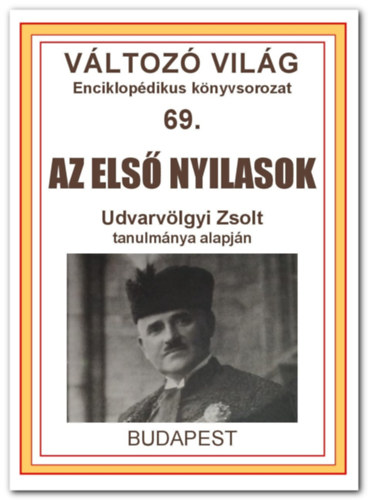 Kniha Az első nyilasok Udvarvölgyi Zsolt