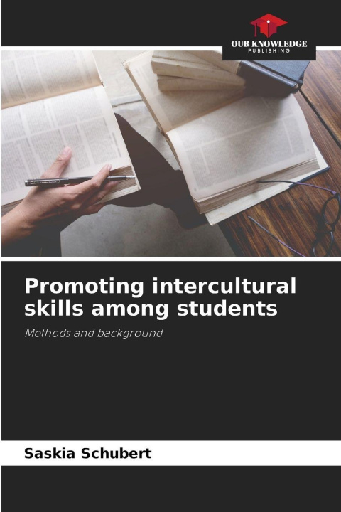 Kniha Promoting intercultural skills among students Saskia Schubert