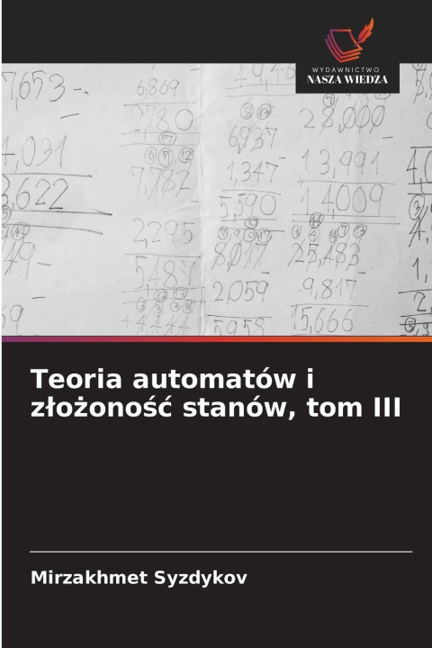 Libro Teoria automatów i z¿o¿ono¿¿ stanów, tom III Mirzakhmet Syzdykov