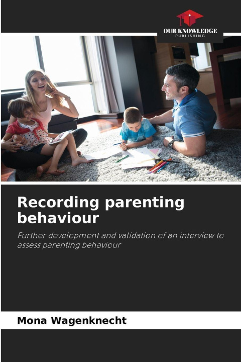 Kniha Recording parenting behaviour Mona Wagenknecht
