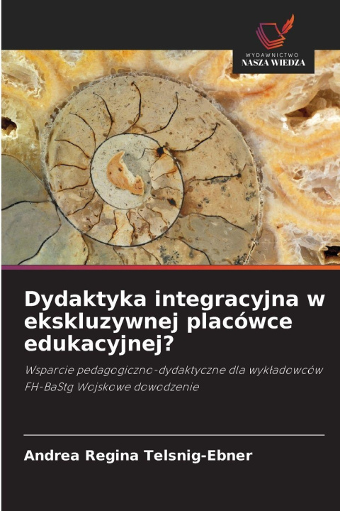 Libro Dydaktyka integracyjna w ekskluzywnej placówce edukacyjnej? Andrea Regina Telsnig-Ebner