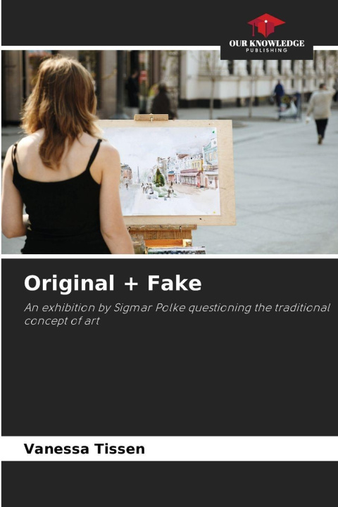 Knjiga Original + Fake Vanessa Tissen