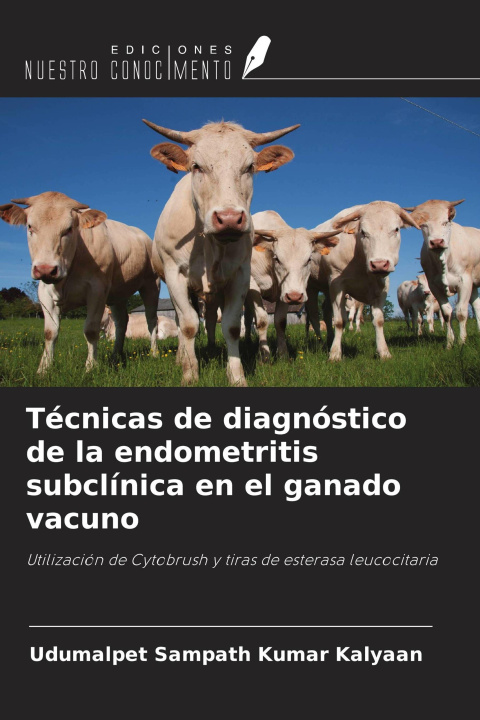 Libro Técnicas de diagnóstico de la endometritis subclínica en el ganado vacuno 