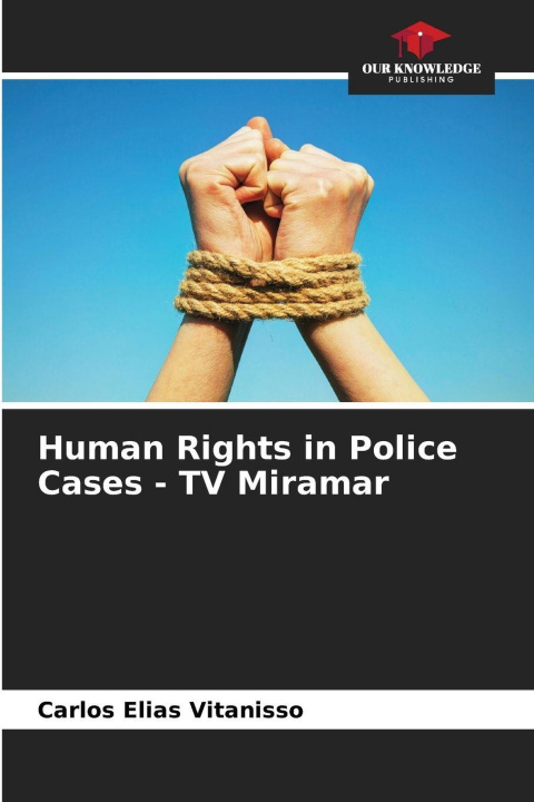 Libro Human Rights in Police Cases - TV Miramar Carlos Elias Vitanisso