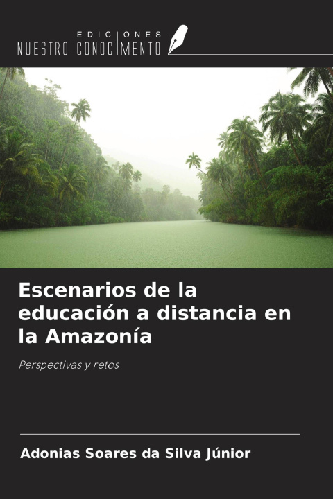 Kniha Escenarios de la educación a distancia en la Amazonía 