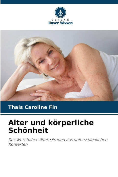 Knjiga Alter und körperliche Schönheit Thais Caroline Fin