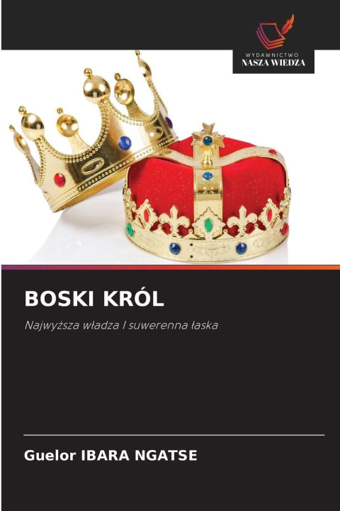 Kniha BOSKI KRÓL Guelor IBARA NGATSE
