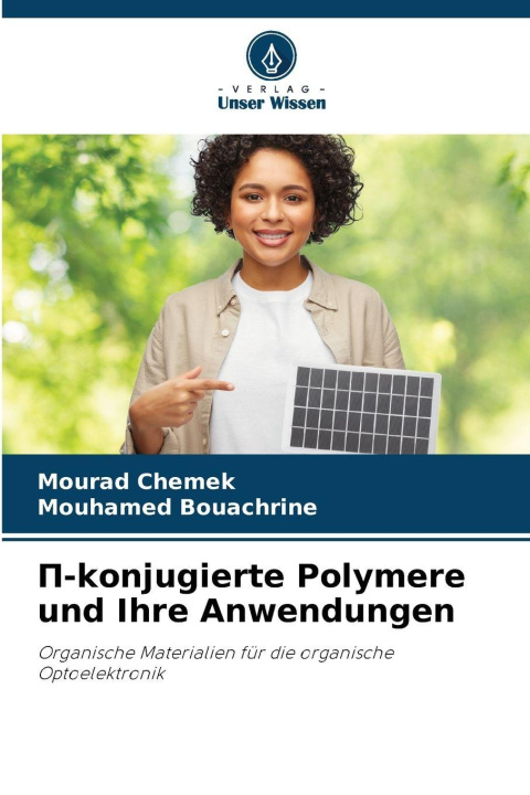 Knjiga ¿-konjugierte Polymere und Ihre Anwendungen Mouhamed Bouachrine