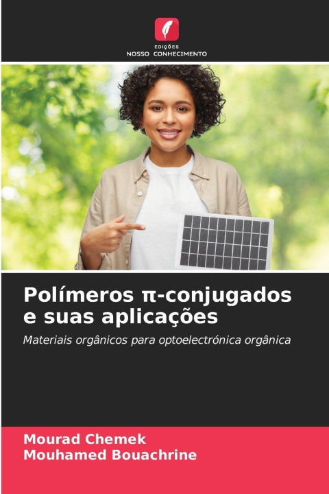 Knjiga Polímeros ¿-conjugados e suas aplicações Mouhamed Bouachrine