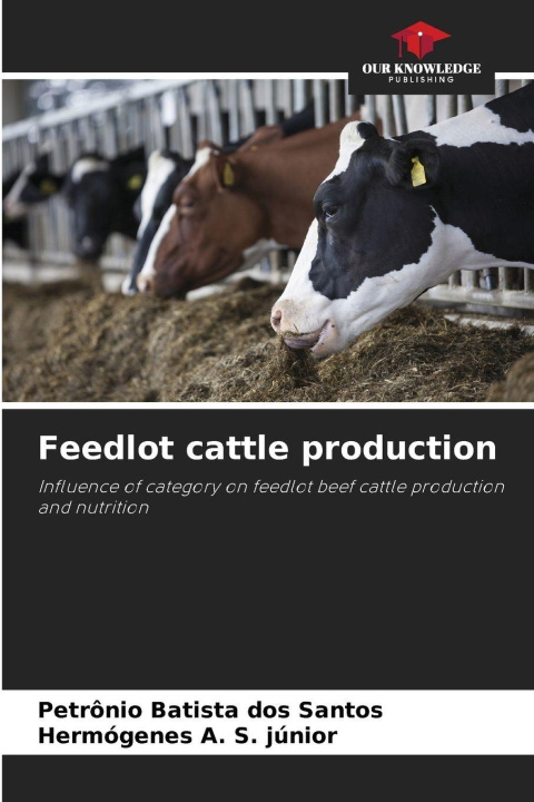 Knjiga Feedlot cattle production Hermógenes A. S. Júnior