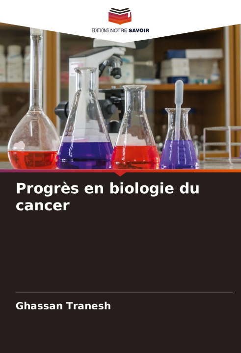 Libro Progrès en biologie du cancer Ghassan Tranesh