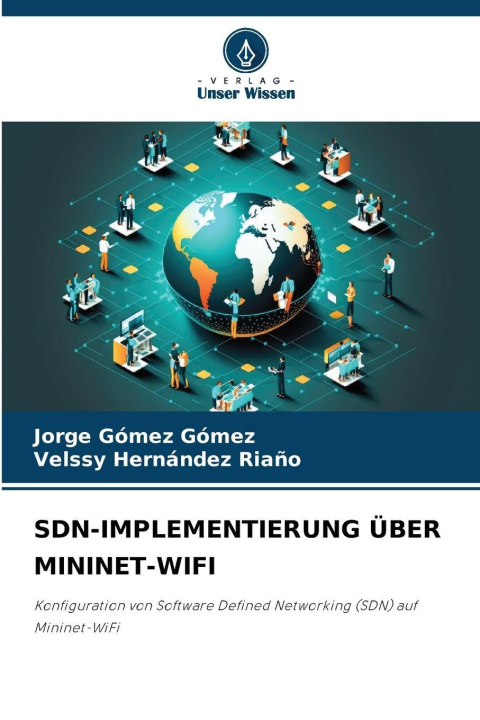 Kniha SDN-IMPLEMENTIERUNG ÜBER MININET-WIFI Velssy Hernández Riaño