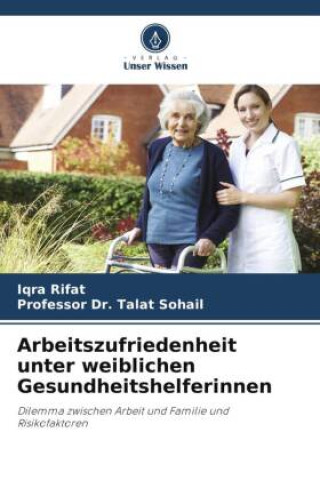 Libro Arbeitszufriedenheit unter weiblichen Gesundheitshelferinnen Talat Sohail