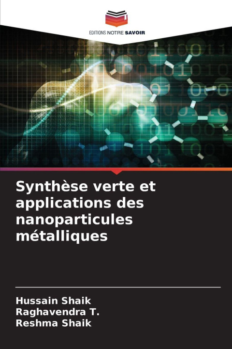 Kniha Synthèse verte et applications des nanoparticules métalliques Raghavendra T.