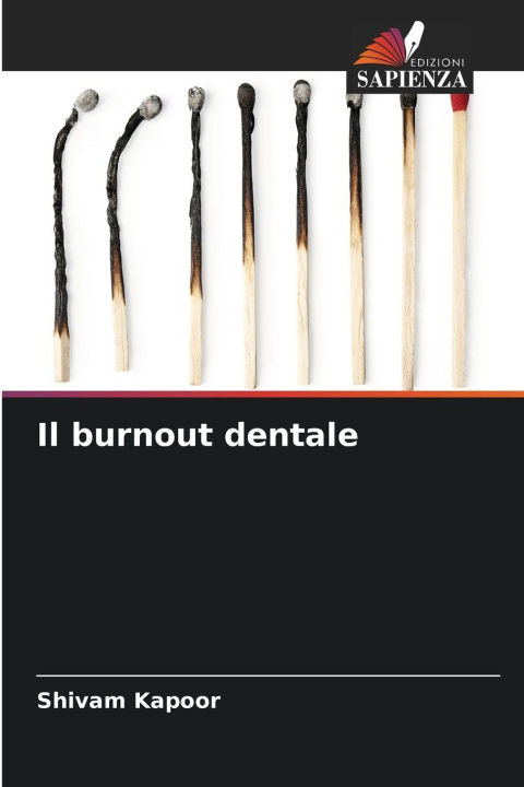 Libro Il burnout dentale Shivam Kapoor