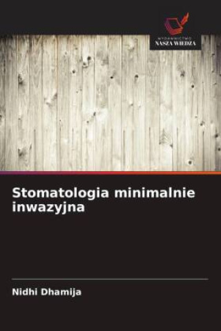 Kniha Stomatologia minimalnie inwazyjna Nidhi Dhamija
