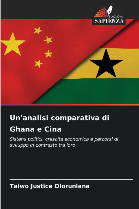 Kniha Un'analisi comparativa di Ghana e Cina Taiwo Justice Olorunlana