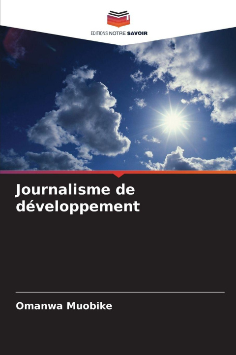 Kniha Journalisme de développement Omanwa Muobike