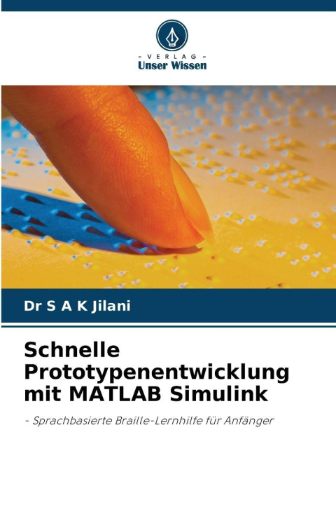 Kniha Schnelle Prototypenentwicklung mit MATLAB Simulink Dr S A K Jilani