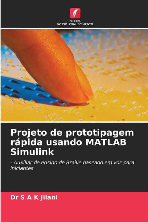 Kniha Projeto de prototipagem rápida usando MATLAB Simulink Dr S A K Jilani