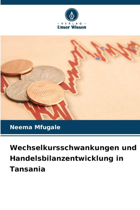 Libro Wechselkursschwankungen und Handelsbilanzentwicklung in Tansania Neema Mfugale