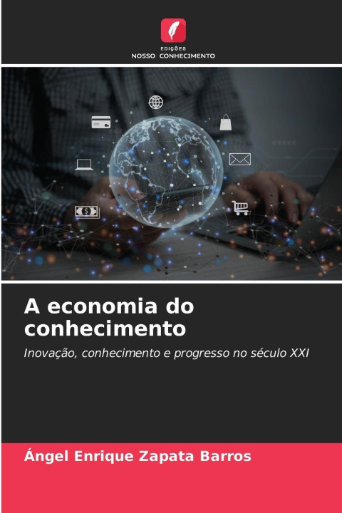Kniha A economia do conhecimento Ángel Enrique Zapata Barros