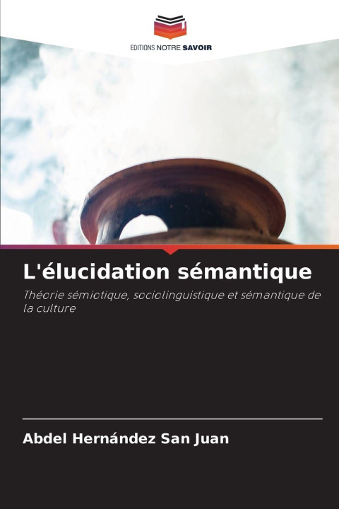 Kniha L'élucidation sémantique Abdel Hernández San Juan