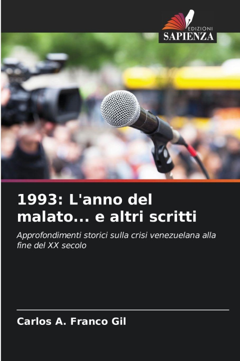 Kniha 1993: L'anno del malato... e altri scritti Carlos A. Franco Gil