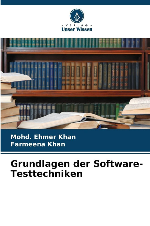 Kniha Grundlagen der Software-Testtechniken Farmeena Khan