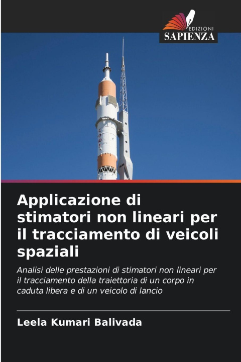 Libro Applicazione di stimatori non lineari per il tracciamento di veicoli spaziali Leela Kumari Balivada
