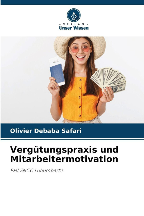 Βιβλίο Vergütungspraxis und Mitarbeitermotivation OLIVIER DEBABA SAFARI