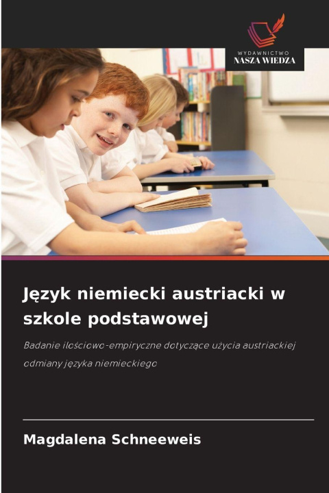 Libro J¿zyk niemiecki austriacki w szkole podstawowej Magdalena Schneeweis