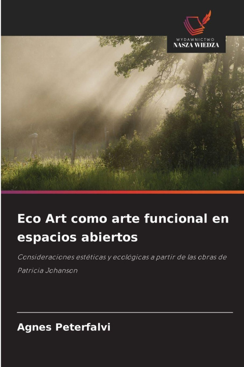 Βιβλίο Eco Art como arte funcional en espacios abiertos Agnes Peterfalvi