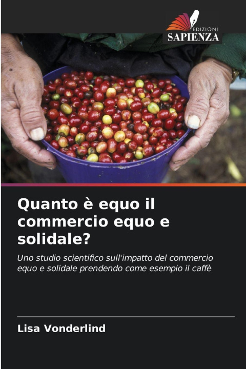 Kniha Quanto è equo il commercio equo e solidale? Lisa Vonderlind