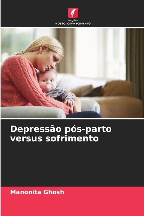 Kniha Depressão pós-parto versus sofrimento Manonita Ghosh