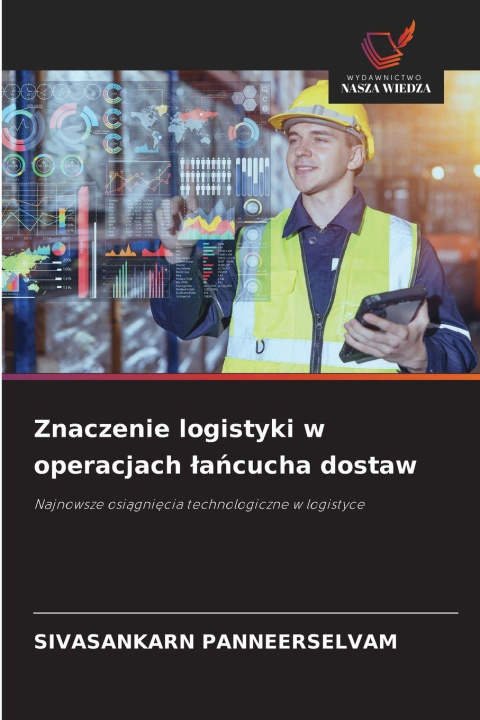 Libro Znaczenie logistyki w operacjach ¿a¿cucha dostaw SIVASANKARN PANNEERSELVAM