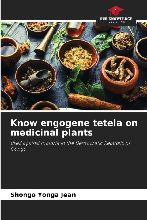 Knjiga Know engogene tetela on medicinal plants SHONGO YONGA Jean