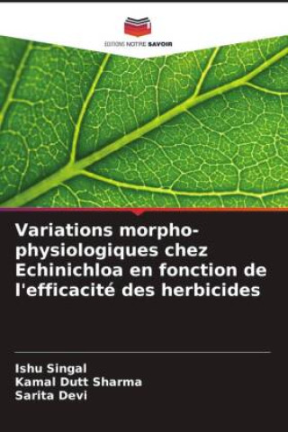 Libro Variations morpho-physiologiques chez Echinichloa en fonction de l'efficacité des herbicides Kamal Dutt Sharma