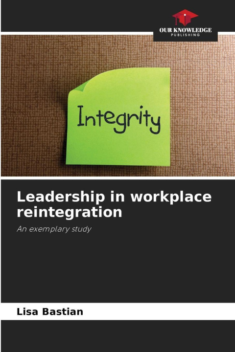 Kniha Leadership in workplace reintegration Lisa Bastian