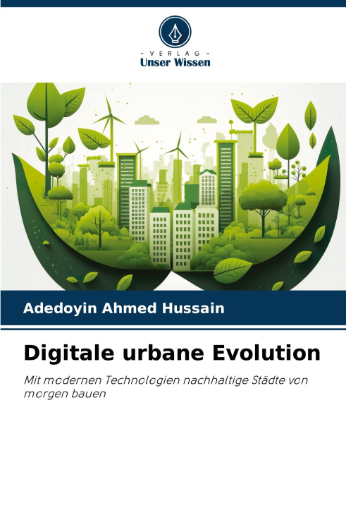 Kniha Digitale urbane Evolution Adedoyin Ahmed Hussain