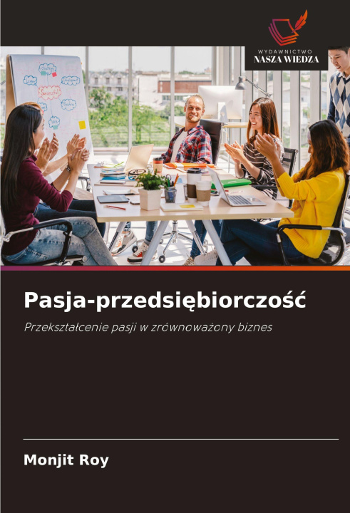 Kniha Pasja-przedsi¿biorczo¿¿ Monjit Roy