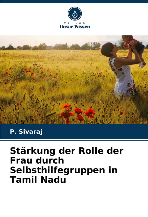 Libro Stärkung der Rolle der Frau durch Selbsthilfegruppen in Tamil Nadu P. Sivaraj