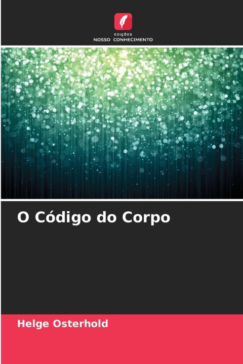 Kniha O Código do Corpo Helge Osterhold