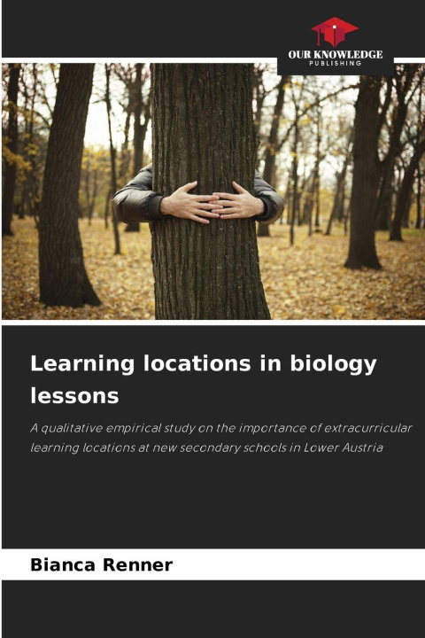 Kniha Learning locations in biology lessons Bianca Renner