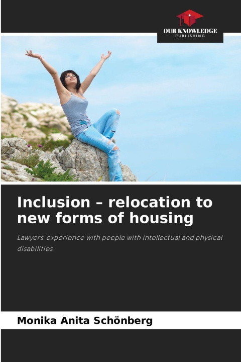 Βιβλίο Inclusion - relocation to new forms of housing Monika Anita Schönberg