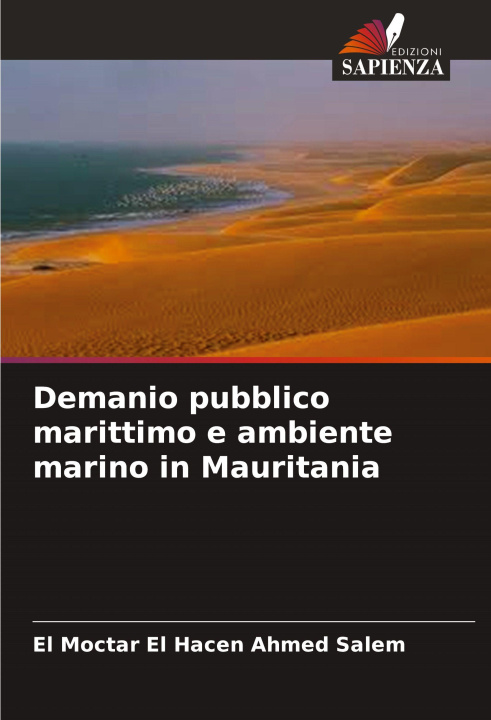 Kniha Demanio pubblico marittimo e ambiente marino in Mauritania El Moctar El Hacen Ahmed Salem