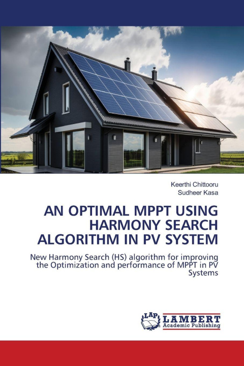 Kniha AN OPTIMAL MPPT USING HARMONY SEARCH ALGORITHM IN PV SYSTEM Sudheer Kasa