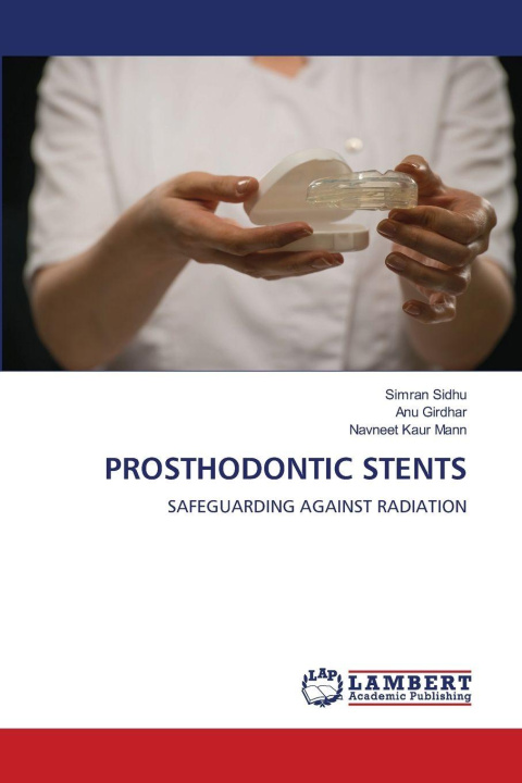 Livro PROSTHODONTIC STENTS Anu Girdhar